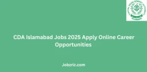 CDA Islamabad Jobs 2025 Apply Online Career Opportunities